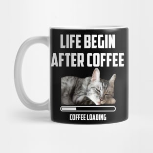 Life Begin After Coffee Cat Love Coffee Saying Quote Mug